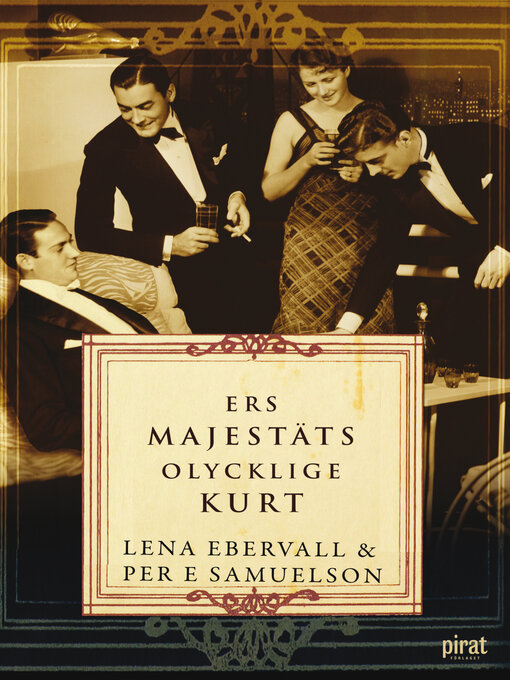Titeldetaljer för Ers Majestäts olycklige Kurt av Lena Ebervall - Tillgänglig